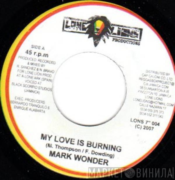 Mark Wonder - My Love Is Burning