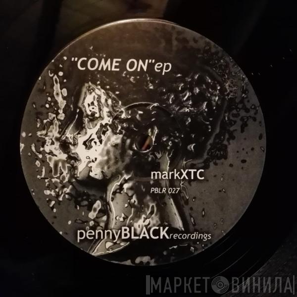 Mark XTC - Come On E.P.