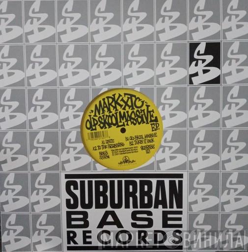 Mark XTC - Old Skool Massive EP