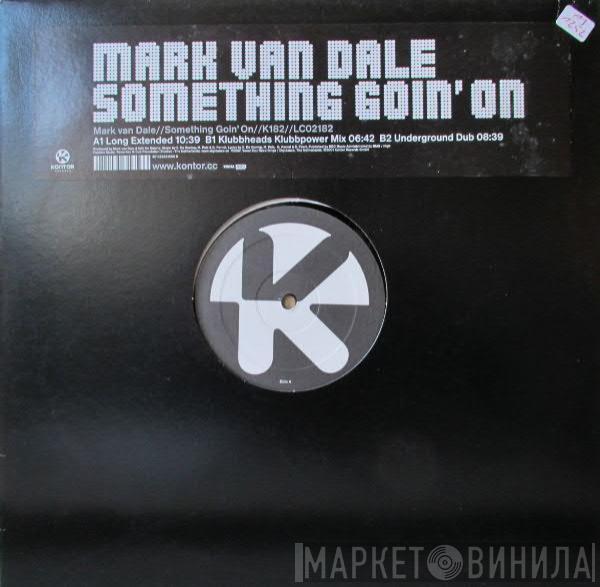  Mark van Dale  - Something Goin' On