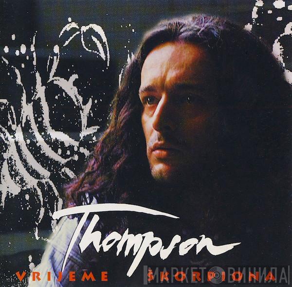  Marko Perković Thompson  - Vrijeme Škorpiona