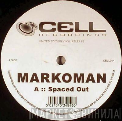 Markoman - Spaced Out / Dark Wizard
