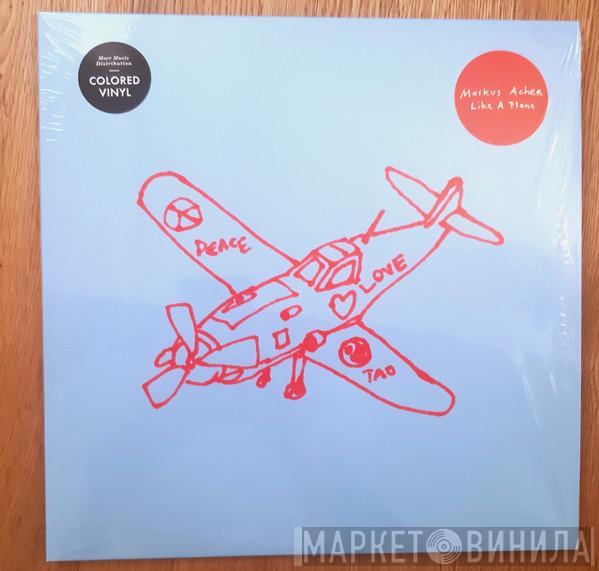 Markus Acher - Like A Plane