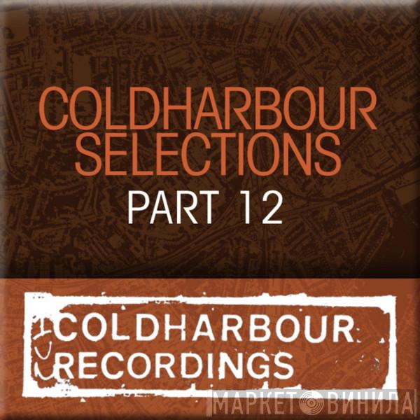  Markus Schulz  - Coldharbour Selections Part 12