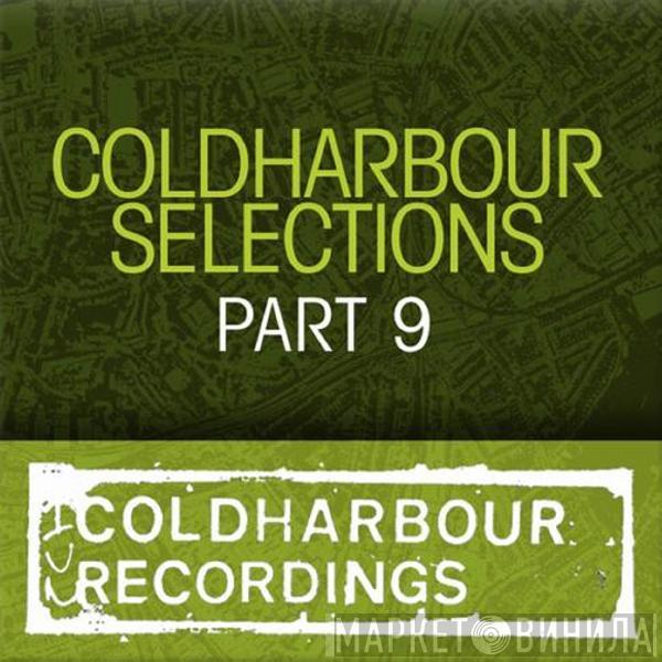  Markus Schulz  - Coldharbour Selections Part 9