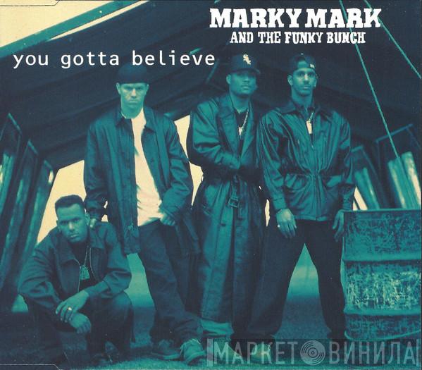 Marky Mark & The Funky Bunch - You Gotta Believe