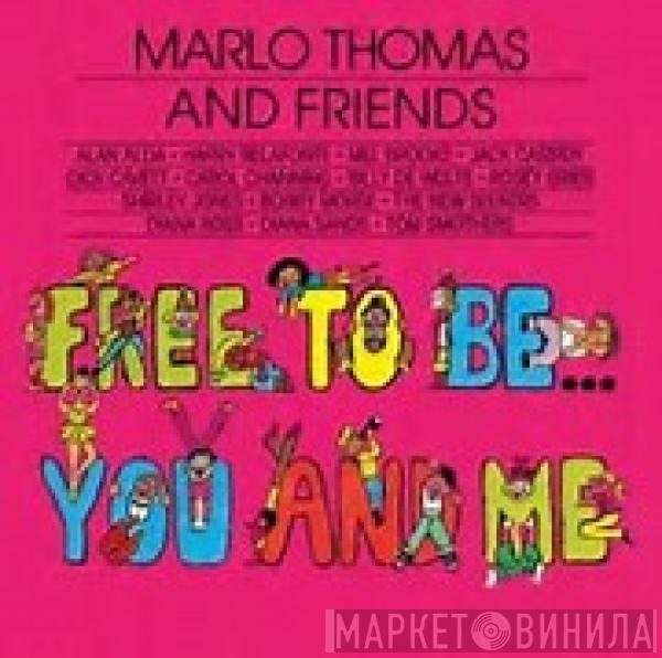 Marlo Thomas And Friends - Free To Be...You And Me