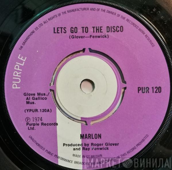 Marlon  - Lets Go To The Disco