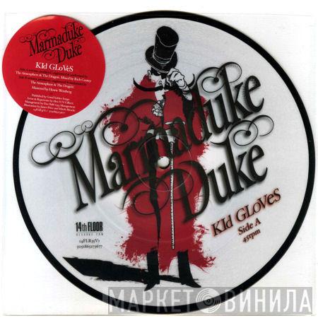 Marmaduke Duke - Kid Gloves