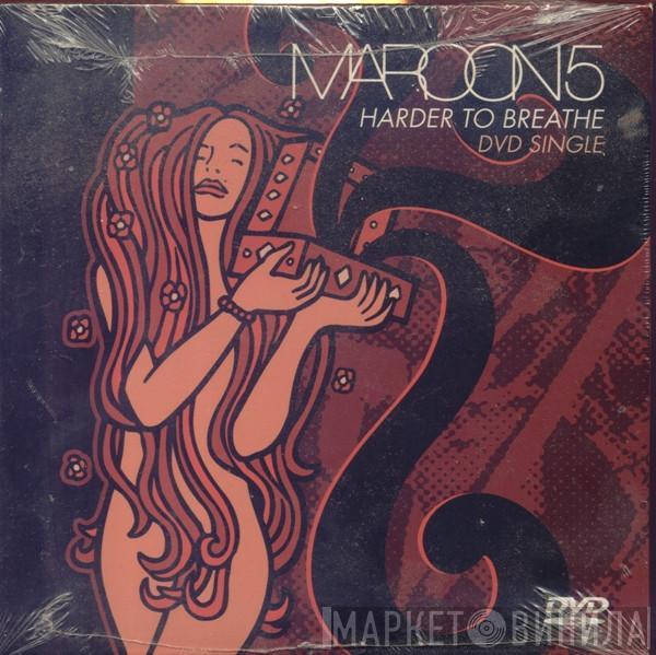  Maroon 5  - Harder To Breathe