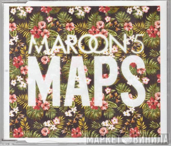 Maroon 5 - Maps