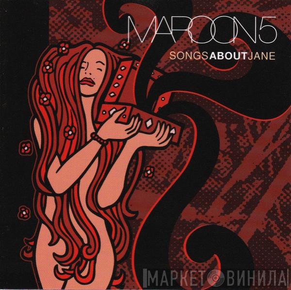  Maroon 5  - Songs About Jane