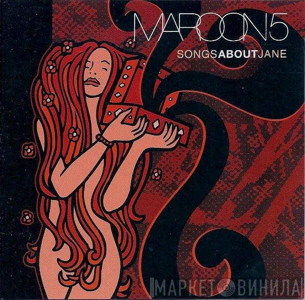  Maroon 5  - Songs About Jane
