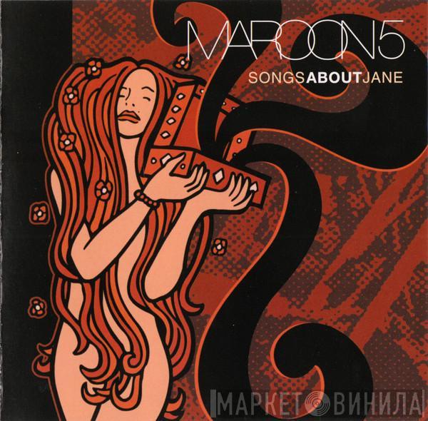  Maroon 5  - Songs About Jane