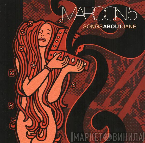  Maroon 5  - Songs About Jane