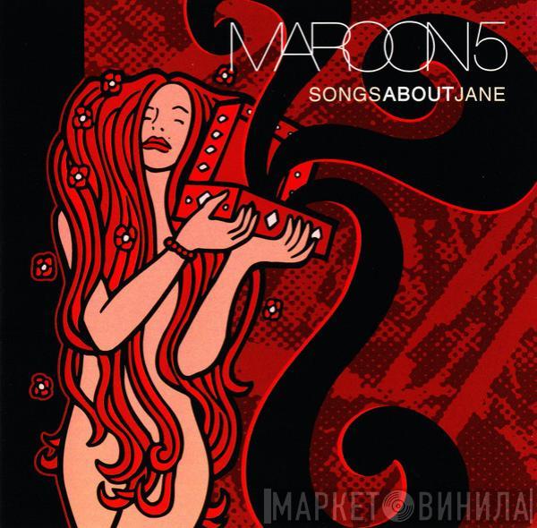  Maroon 5  - Songs About Jane