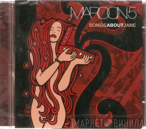  Maroon 5  - Songs About Jane