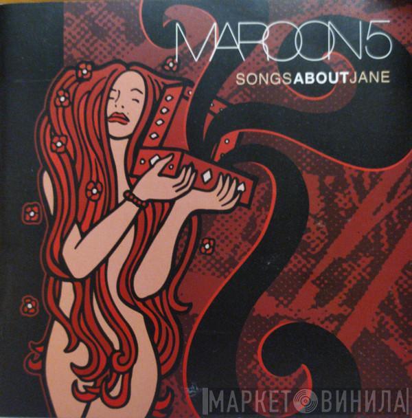  Maroon 5  - Songs About Jane