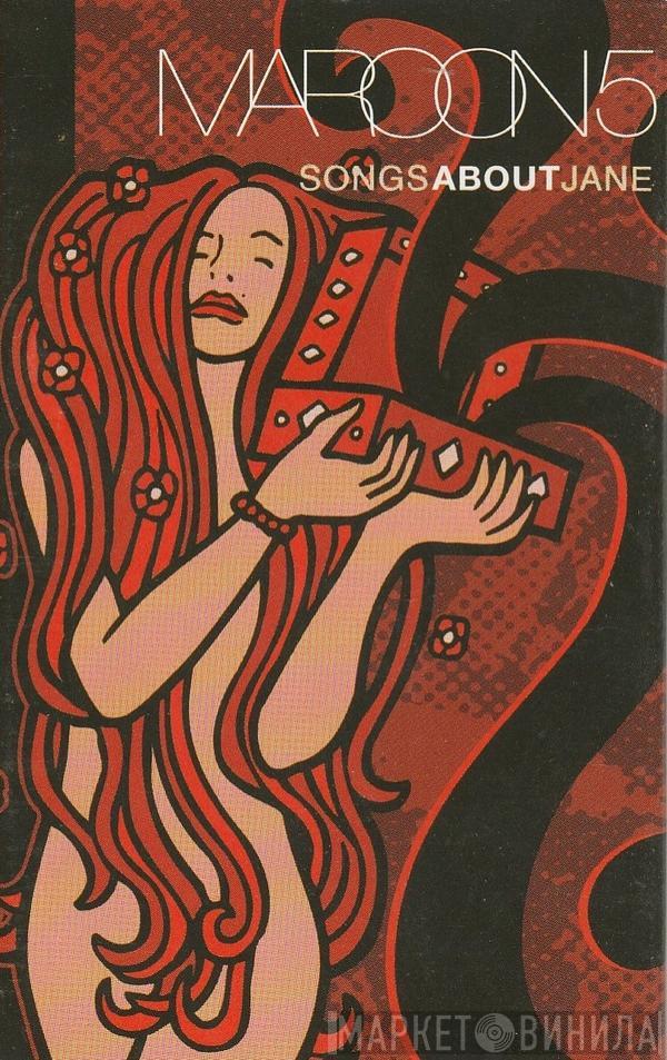  Maroon 5  - Songs About Jane