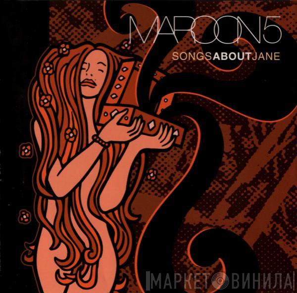  Maroon 5  - Songs About Jane