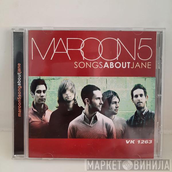  Maroon 5  - Songs About Jane