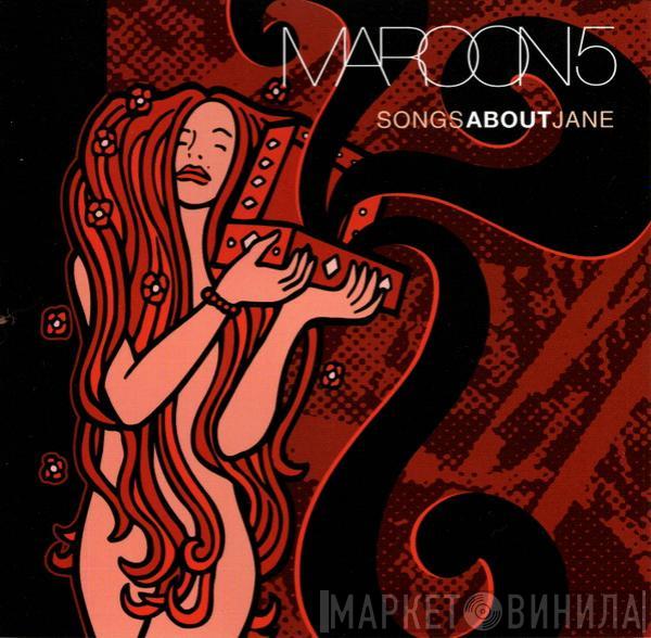  Maroon 5  - Songs About Jane