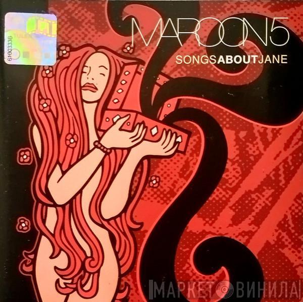  Maroon 5  - Songs About Jane