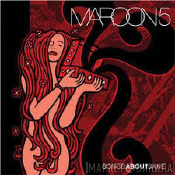  Maroon 5  - Songs About Jane