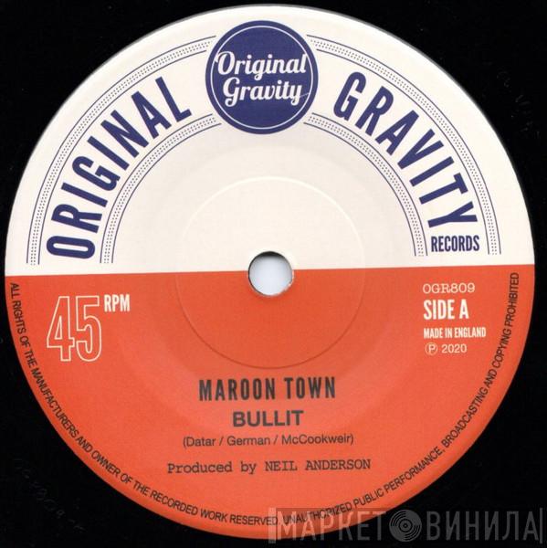 Maroon Town - Bullit / Masekela Skank
