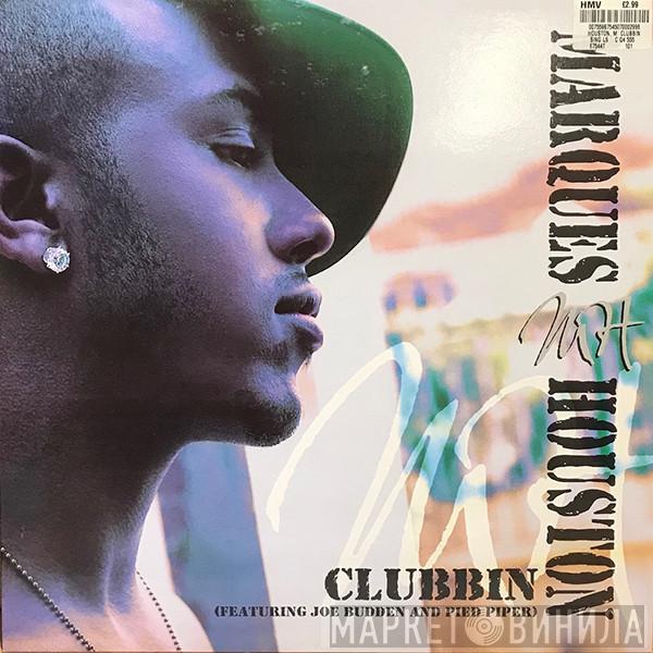 Marques Houston, Joe Budden, The Pied Piper  - Clubbin