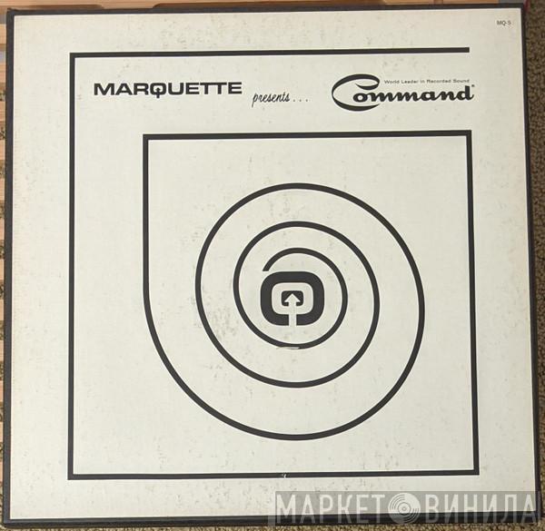  - Marquette Presents Command