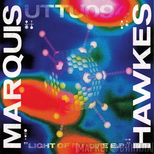 Marquis Hawkes - Light Of My Life E.P.
