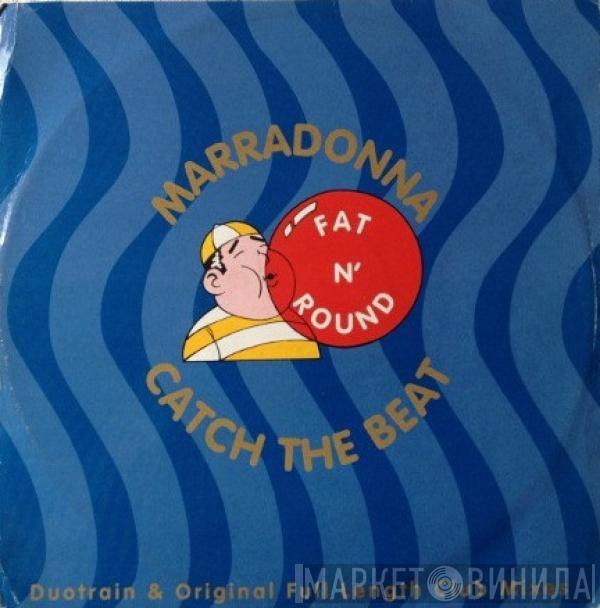 Marradonna - Catch The Beat