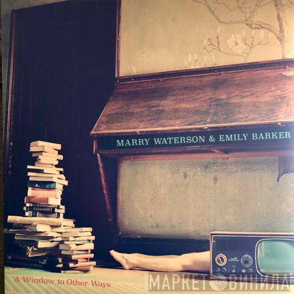 Marry Waterson, Emily Barker - A Window To Other Ways