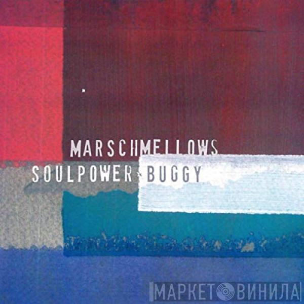  Marschmellows  - Soulpower