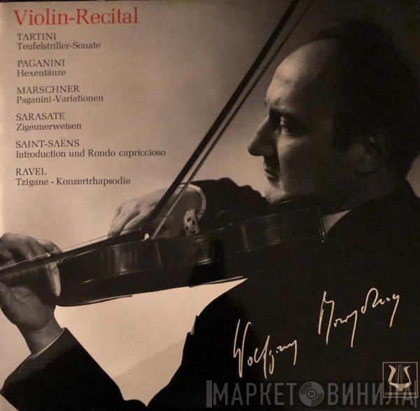 Marschner Wolfgang Marschner , Giuseppe Tartini , Niccolò Paganini , Pablo de Sarasate , Camille Saint-Saëns  Maurice Ravel  - Violin-Recital