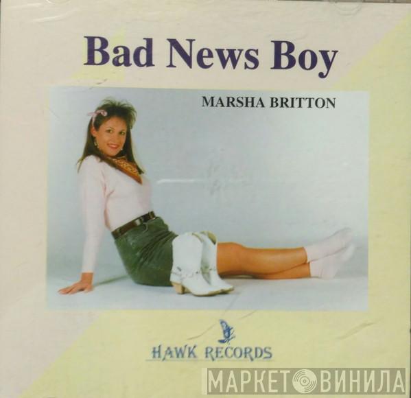 Marsha Britton - Bad News Boy