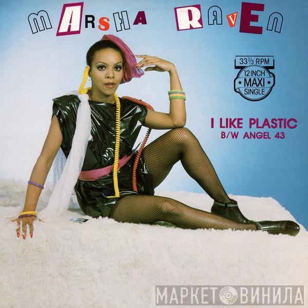  Marsha Raven  - I Like Plastic / Angel 43