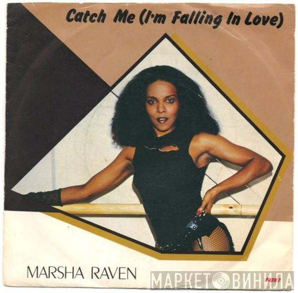 Marsha Raven - Catch Me (I'm Falling In Love)