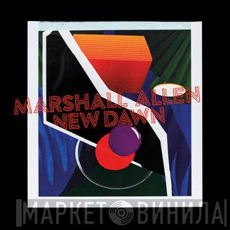 Marshall Allen - New Dawn