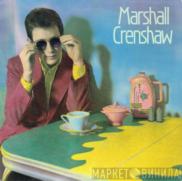 Marshall Crenshaw - Marshall Crenshaw