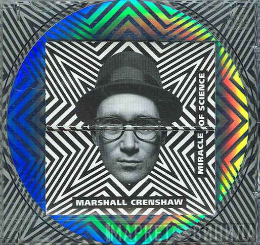 Marshall Crenshaw - Miracle Of Science
