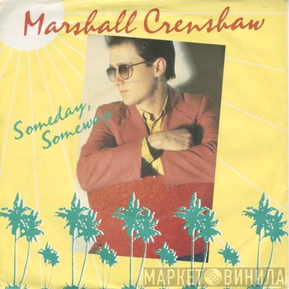Marshall Crenshaw - Someday, Someway