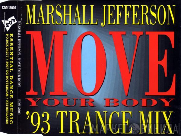  Marshall Jefferson  - Move Your Body ('93 Trance Mix)