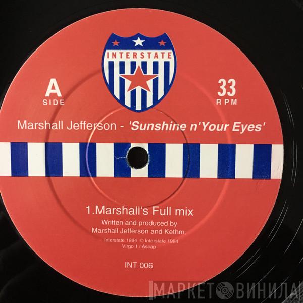 Marshall Jefferson - Sunshine N' Your Eyes