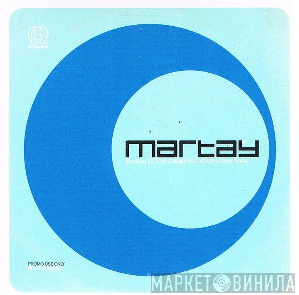 Martay, ZZ Top - Gimme All Your Lovin' 2000