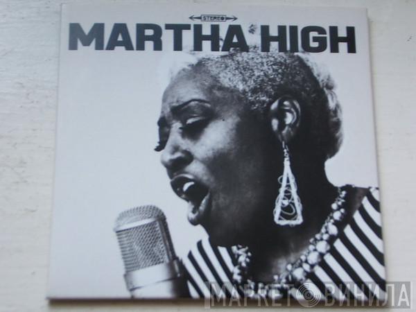  Martha High  - Singing For The Good Times