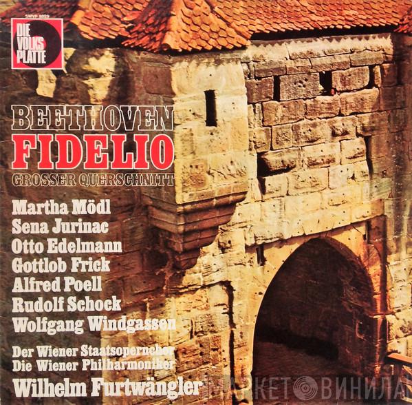 , Martha Mödl , Sena Jurinac , Rudolf Schock , Wolfgang Windgassen , Gottlob Frick , Otto Edelmann , Alfred Poell , Wiener Staatsopernchor , Wiener Philharmoniker  Wilhelm Furtwängler  - Fidelio (Großer Querschnitt)