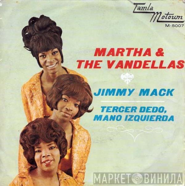  Martha Reeves & The Vandellas  - Jimmy Mack / Tercer Dedo, Mano Izquierda