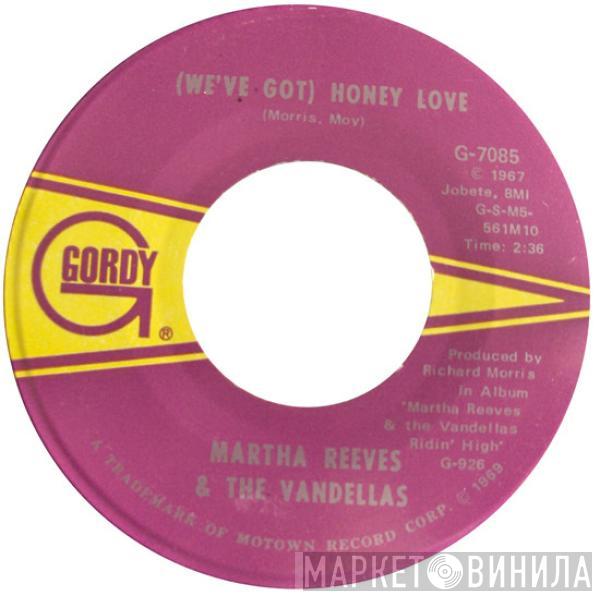 Martha Reeves & The Vandellas - (We've Got) Honey Love / I'm In Love (And I Know It)